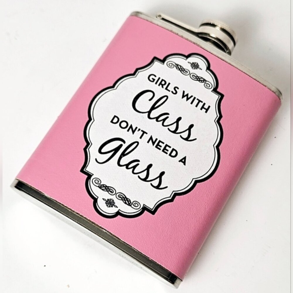 Wink Pink Flask "Girls With Class Don't Need A Glass" 7oz Stainless Steel